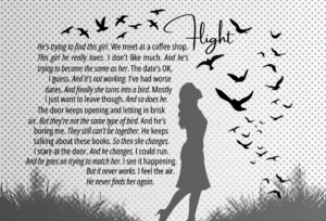 Silhouette of a woman looking upward surrounded by the silhouette of birds. To her left is a piece of flash fiction titled "flight"